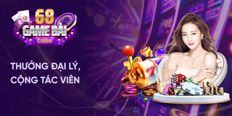 Thưởng đại lý 68 game bài