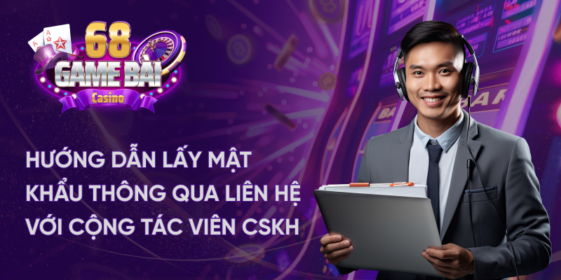 Hướng dẫn lấy mật khẩu 68 game bài