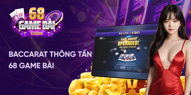 Baccarat thông tấn 68 game bài