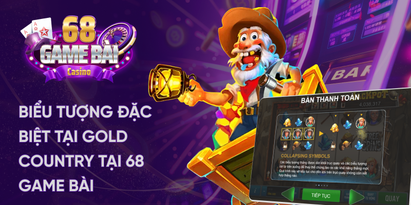 Biểu tượng đặc biệt của gold country tại 68 game bài